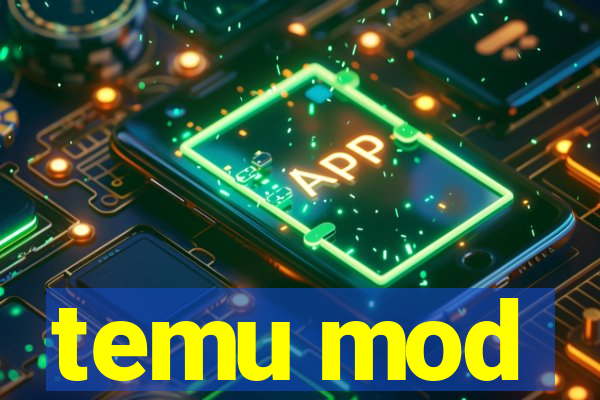 temu mod